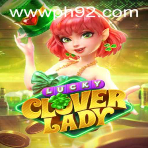 LuckyCloverLady: An Engaging Digital Adventure on PH92.com